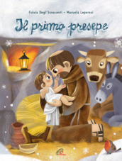 Il primo presepe. Ediz. a colori