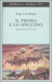 Il prisma e lo specchio. Testi ritrovati (1919-1929)