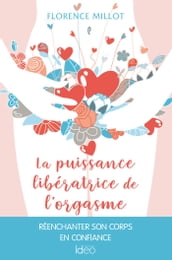 La puissance libératrice de l orgasme