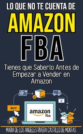 Lo que no te cuenta de amazon fba Tienes que saberlo antes de empezar a vender en amazon