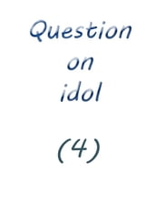 question on idol (4)