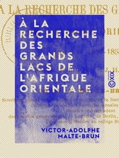 À la recherche des grands lacs de l Afrique orientale