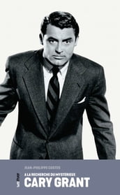 A la recherche du mystérieux Cary Grant