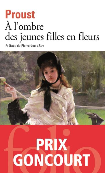 À la recherche du temps perdu II - À l'ombre des jeunes filles en fleurs - Marcel Proust - Pierre-Louis Rey
