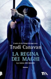 La regina dei maghi. La saga dei maghi