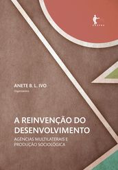 A reinvenção do desenvolvimento