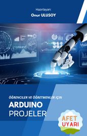 Örenciler ve Öretmenler için Arduino Projeler
