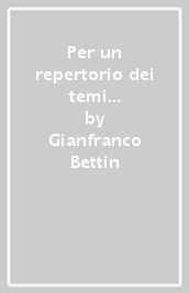 Per un repertorio dei temi e delle convenzioni del poema epico e cavalleresco: 1520-1580