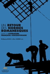 Un retour des normes romanesques dans la littérature française contemporaine