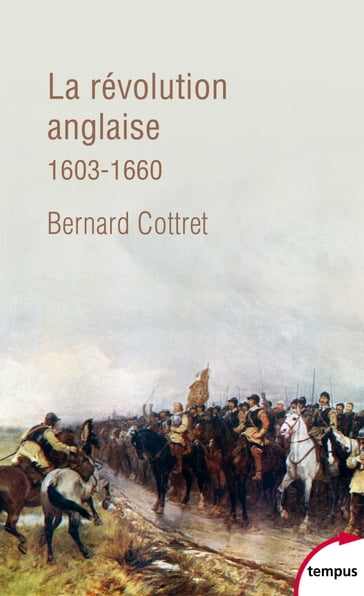 La révolution anglaise 1603-1660 - Bernard Cottret