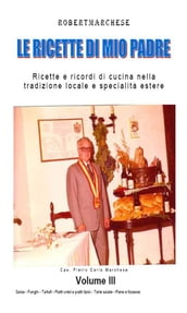 Le ricette di mio padre - Volume 3