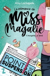 La romance de Miss Magalie - Tome 1