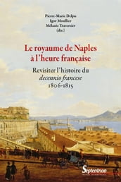 Le royaume de Naples à l heure française