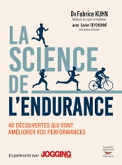 La science de l endurance : 40 découvertes qui vont améliorer vos performances