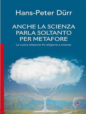 Anche la scienza parla soltanto per metafore - Hans-Peter Durr