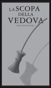 La scopa della vedova. Ediz. illustrata