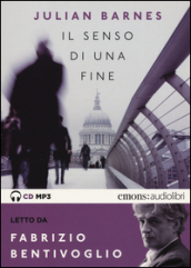 Il senso di una fine letto da Fabrizio Bentivoglio. Audiolibro. CD Audio formato MP3