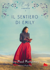 Il sentiero di Emily. Emily di New Moon. 3.