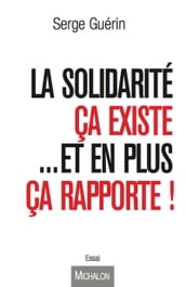 La solidarité ça existe...et en plus ça rapporte !