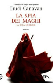 La spia dei maghi. La saga dei maghi