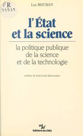 L État et la science : la politique publique de la science et de la technologie
