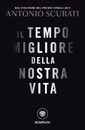 Il tempo migliore della nostra vita