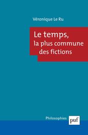 Le temps, la plus commune des fictions