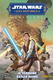 Il terrore senza nome. Avventure. L Alta Repubblica. Star Wars