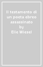 Il testamento di un poeta ebreo assassinato