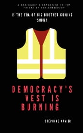 the vest of democracy is burning