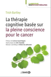 La thérapie cognitive basée sur la pleine conscience pour le cancer