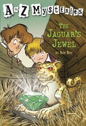 A to Z Mysteries: The Jaguar s Jewel