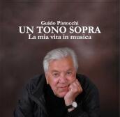 Un tono sopra - la mia vita in musica (c