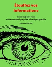 Étouffez vos informations