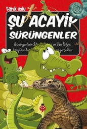 u Acayip Sürüngenler