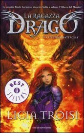 L ultima battaglia. La ragazza drago. 5.