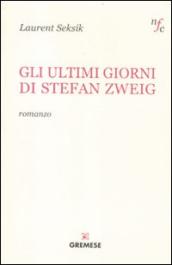 Gli ultimi giorni di Stefan Zweig