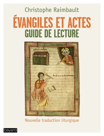 Évangiles et Actes. Guide de lecture - Christophe Raimbault