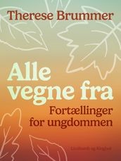 Alle vegne fra. Fortællinger for ungdommen