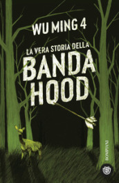 La vera storia della banda Hood