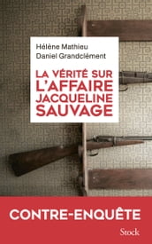 La vérité sur l affaire Jacqueline Sauvage