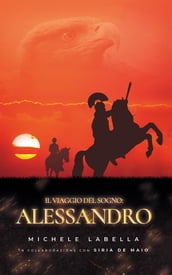 Il viaggio del sogno: Alessandro