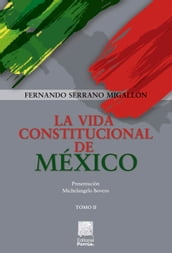 La vida constitucional de México Tomo II