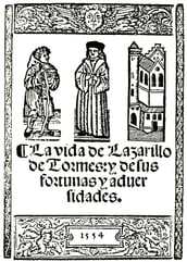 La vida de Lazarillo de Tormes y de sus fortunas y adversidades