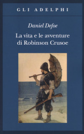 La vita e le avventure di Robinson Crusoe