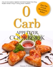 0 Carb Appetizer Cookbook