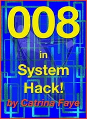 008 in System Hack!