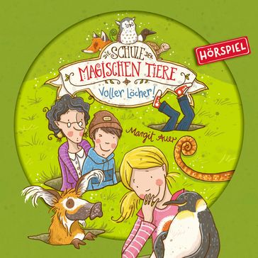 02: Voller Locher! - Arne Gedigk - Margit Auer - Eduardo Garcia - Michael Berg - Roman Rossbach - Philipp Feit - Ralf Lippmann - German Wahnsinn - Die Schule der magischen Tiere