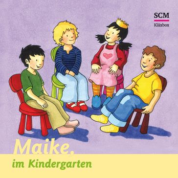03: Maike im Kindergarten - Maike - Barbel Loffel-Schroder - Eckart zur Nieden - Robert Foede - Gunther Pohlmann