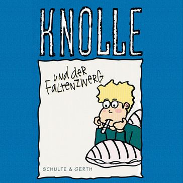 08: Knolle und der Faltenzwerg - Gertrud Schmalenbach - Knolle